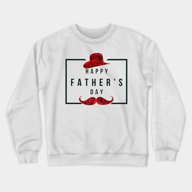 Happy Fathers day Crewneck Sweatshirt by SpecialShirts